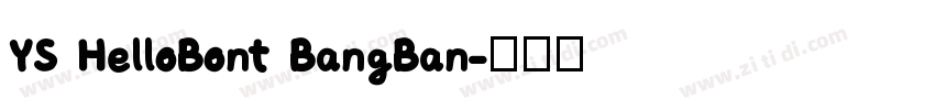 YS HelloBont BangBan字体转换